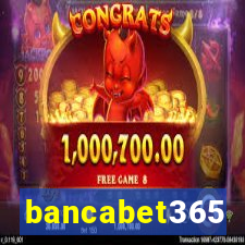 bancabet365