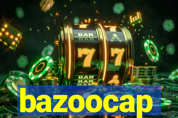 bazoocap