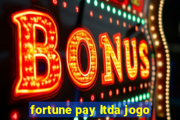 fortune pay ltda jogo