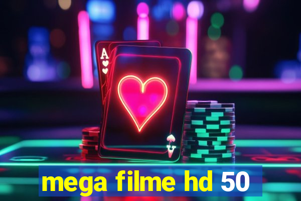 mega filme hd 50