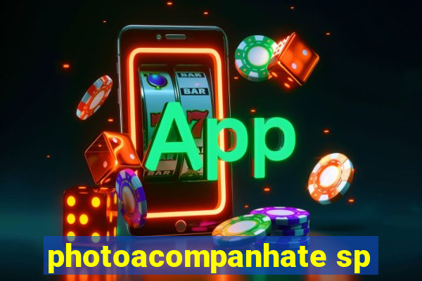 photoacompanhate sp