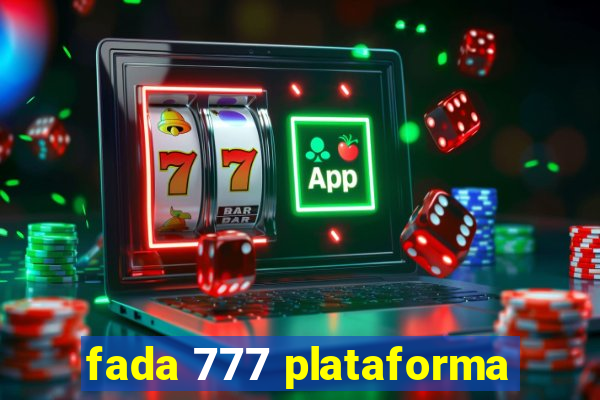 fada 777 plataforma