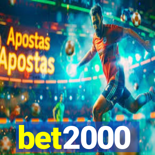 bet2000