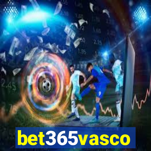 bet365vasco