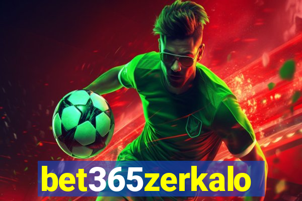 bet365zerkalo