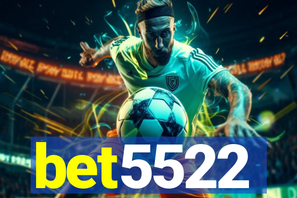 bet5522