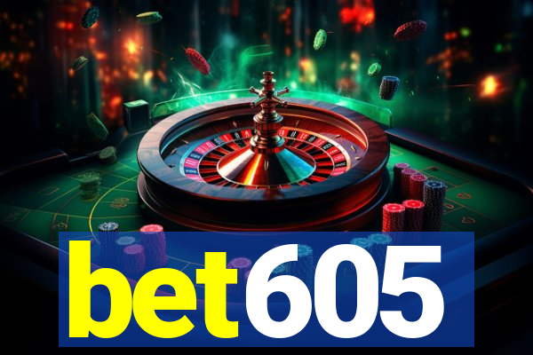 bet605