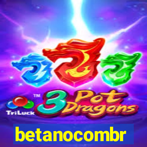 betanocombr