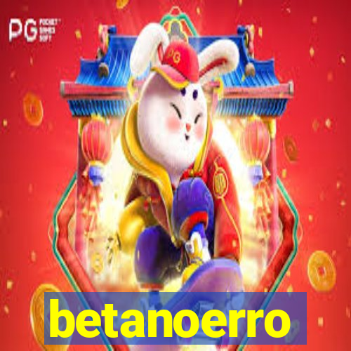 betanoerro