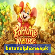 betanoiphoneapk