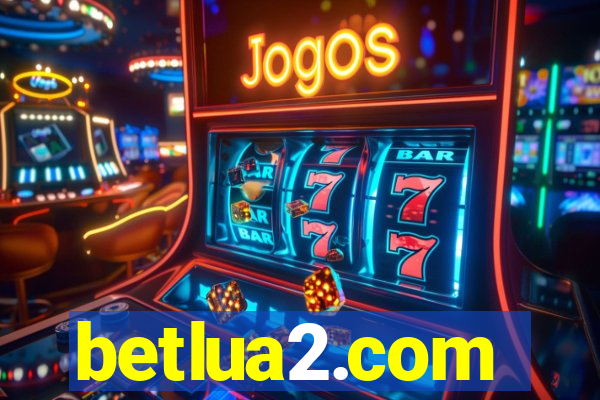 betlua2.com