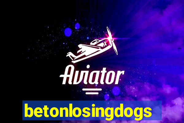 betonlosingdogs