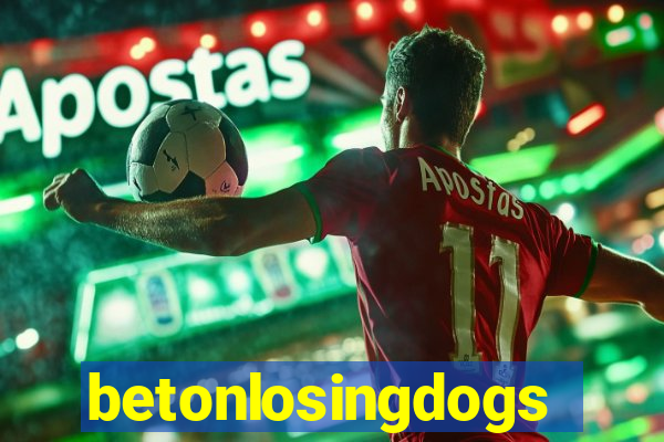 betonlosingdogs