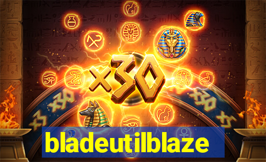 bladeutilblaze