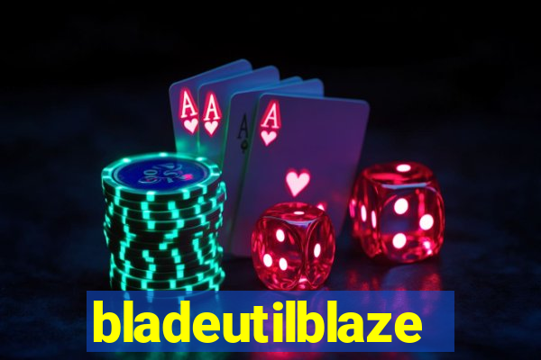 bladeutilblaze