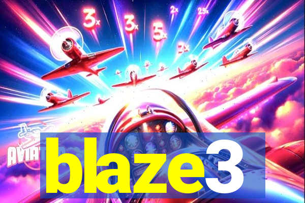 blaze3