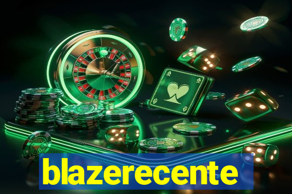 blazerecente