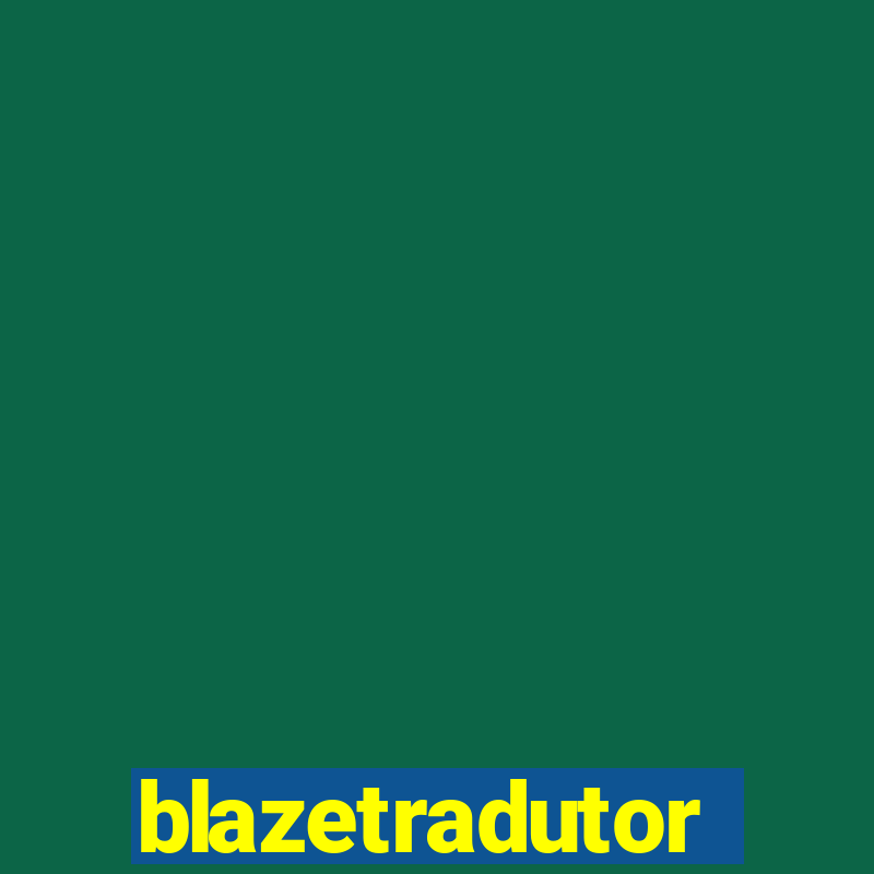 blazetradutor