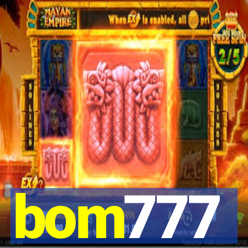 bom777