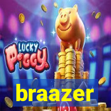 braazer