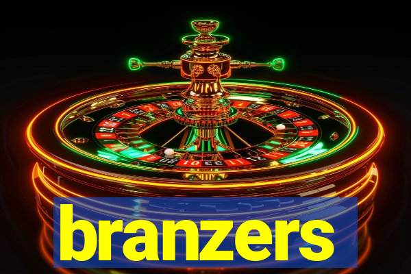 branzers