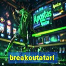 breakoutatari