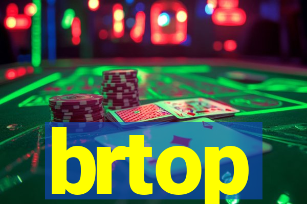 brtop