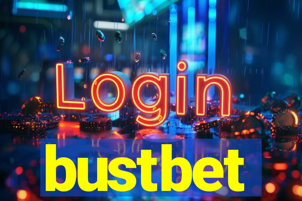 bustbet