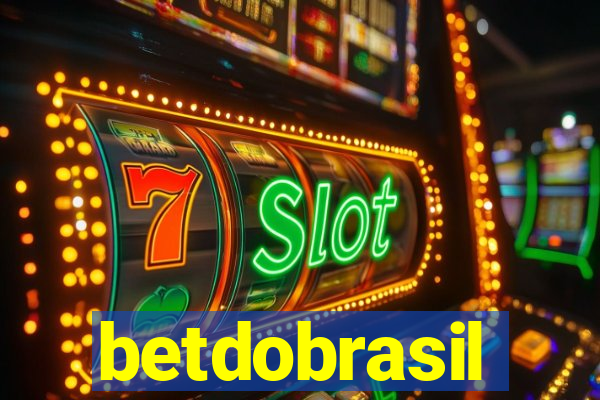 betdobrasil