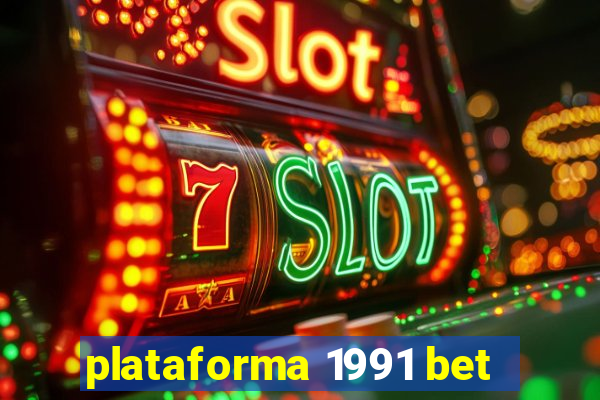 plataforma 1991 bet