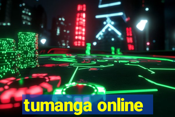 tumanga online