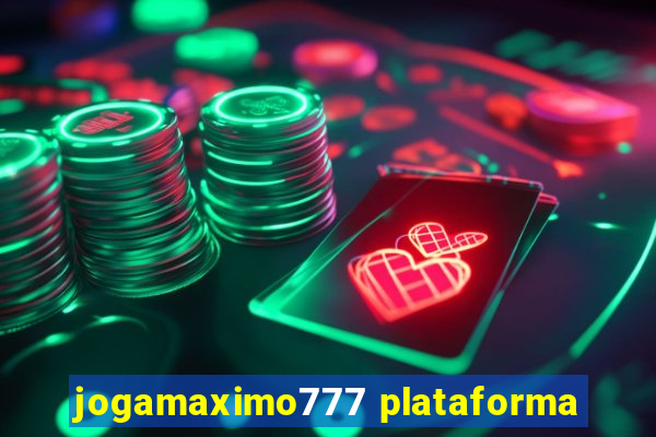 jogamaximo777 plataforma