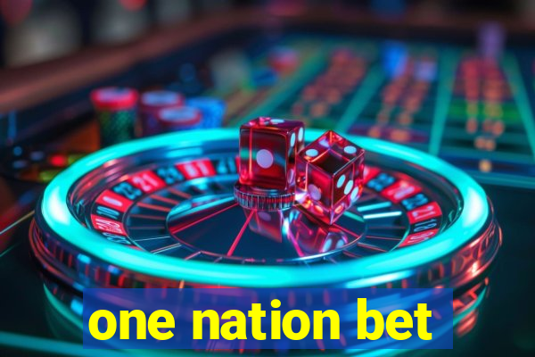 one nation bet