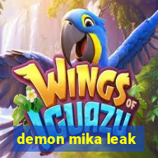 demon mika leak