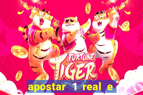 apostar 1 real e ganhar dinheiro