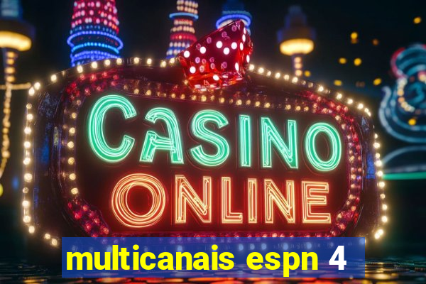 multicanais espn 4