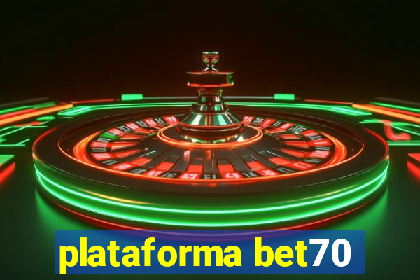 plataforma bet70