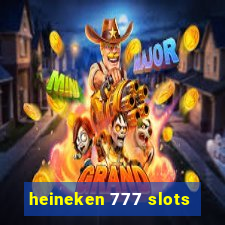 heineken 777 slots