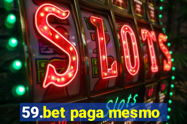 59.bet paga mesmo