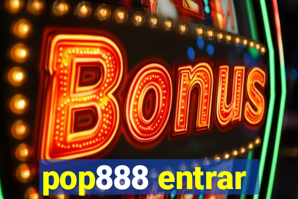 pop888 entrar