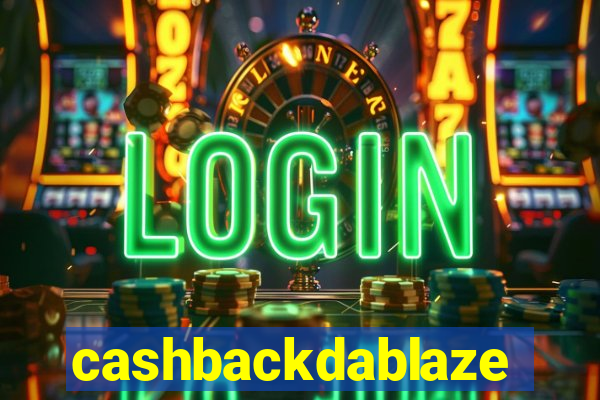 cashbackdablaze