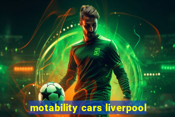 motability cars liverpool