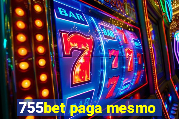 755bet paga mesmo