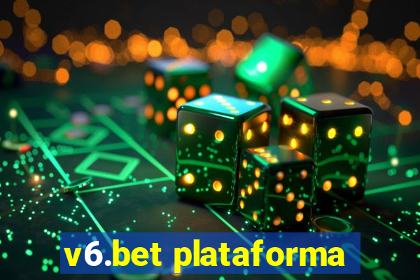 v6.bet plataforma