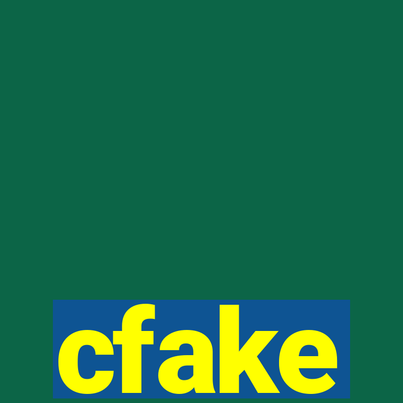 cfake