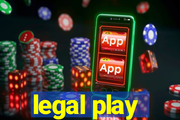 legal play