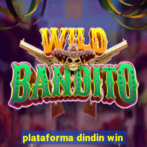 plataforma dindin win