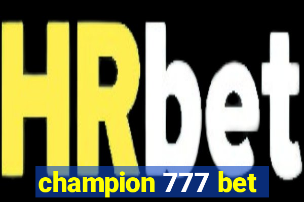 champion 777 bet