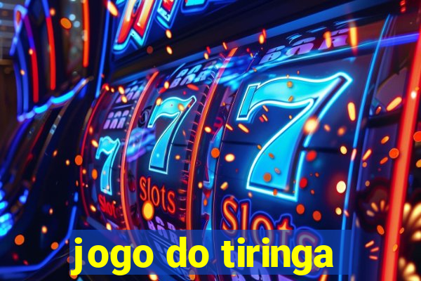 jogo do tiringa