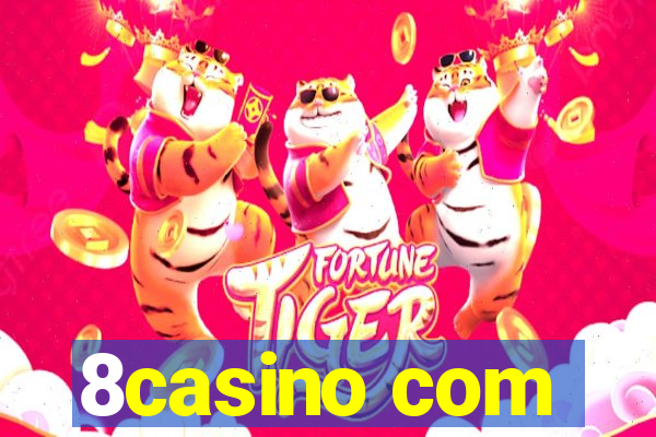 8casino com